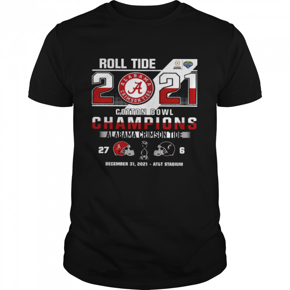 Roll Tide 2021 Cotton Bowl Champions Alabama Crimson Tide Shirt