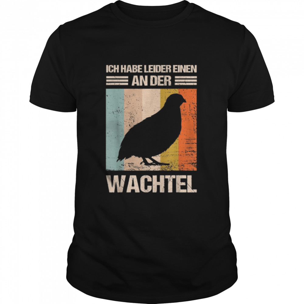 Wachtelzucht Shirt