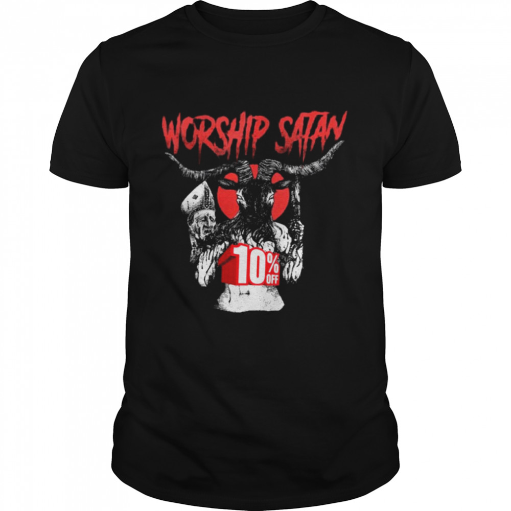 Worship Satan Shirt