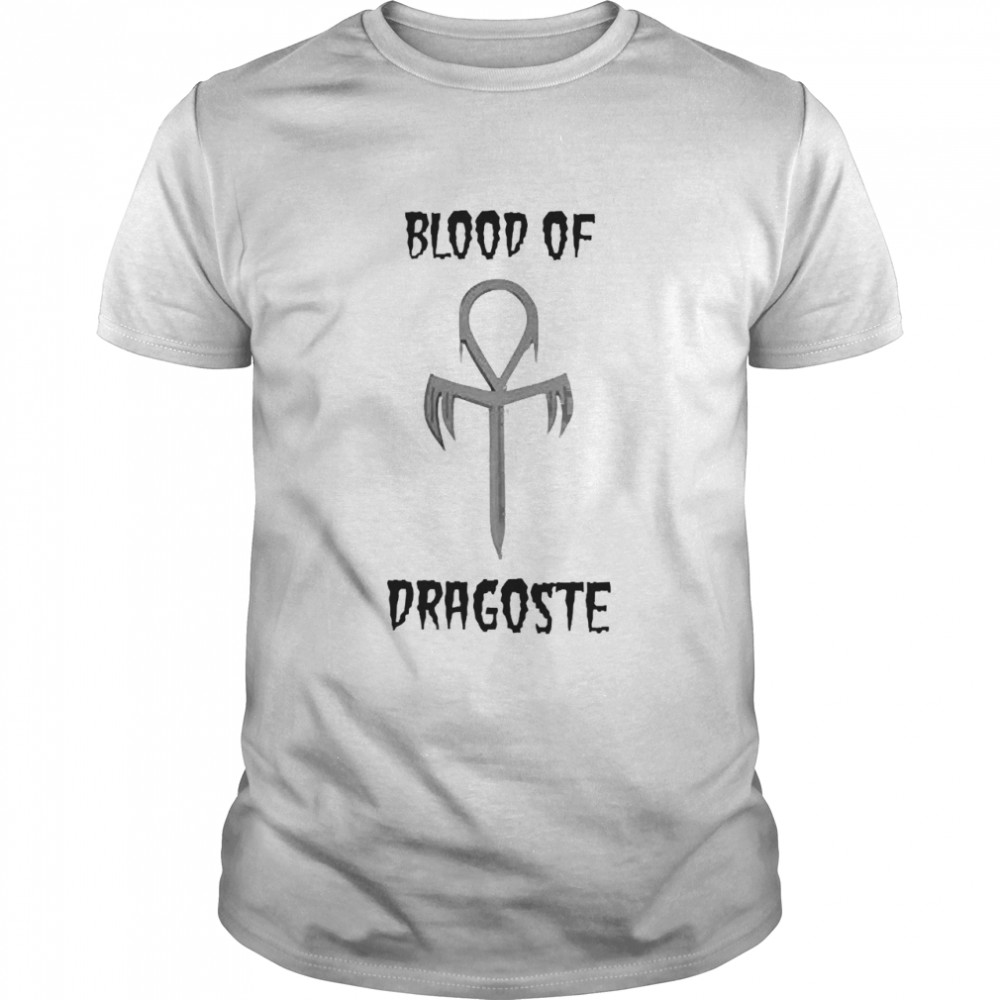 Blood Of Dragoste Shirt