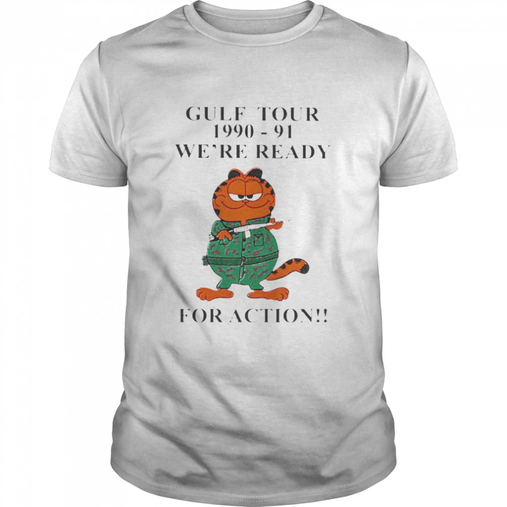 garfield gulf tour 1990 1991 we’re ready for action shirt