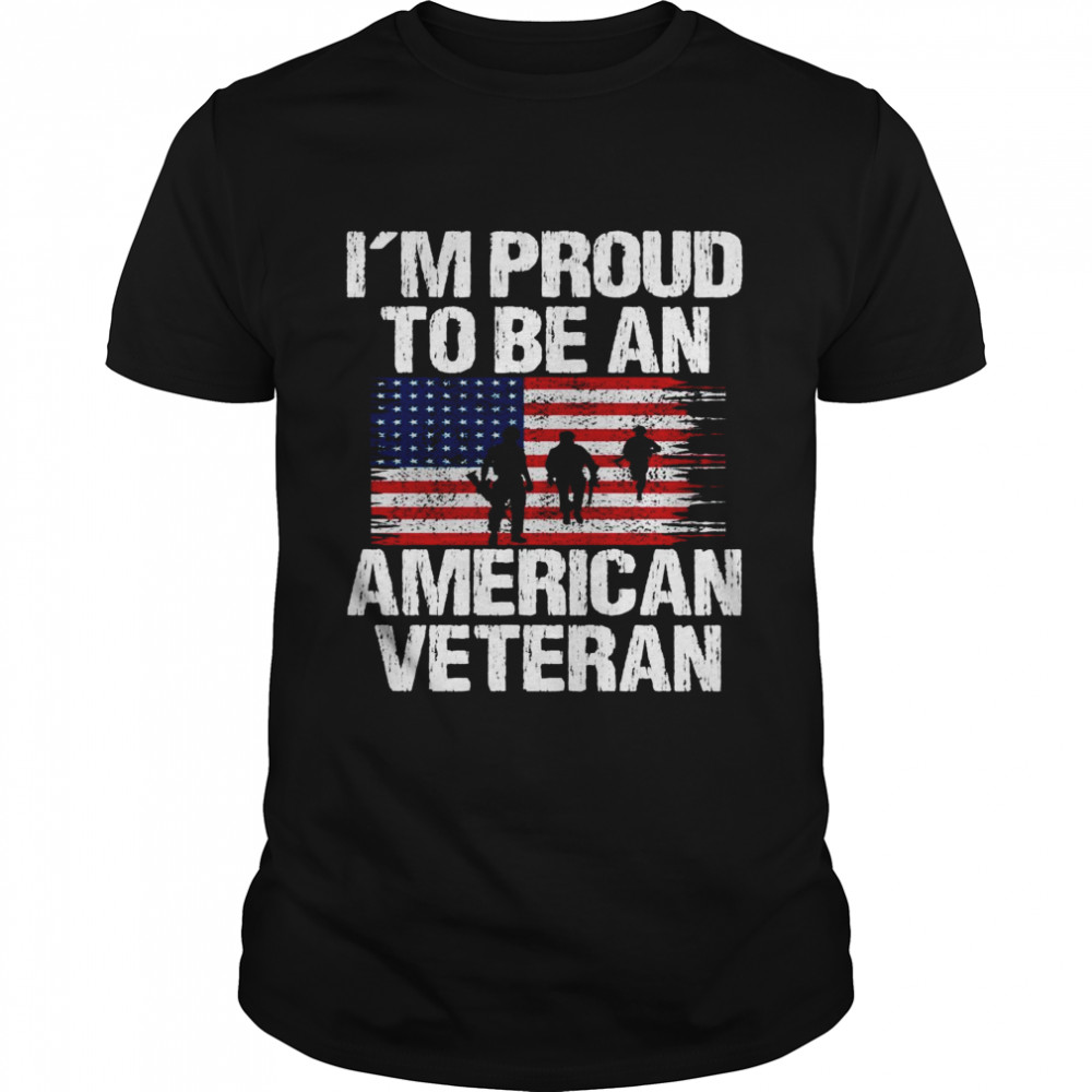 I Am Proud To Be An American Veteran Patriotic Army Soldier Shirt