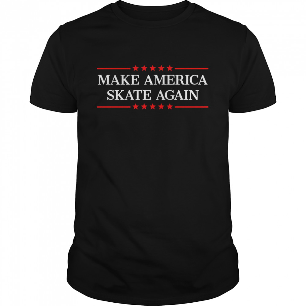 Make America Skate Again Shirt