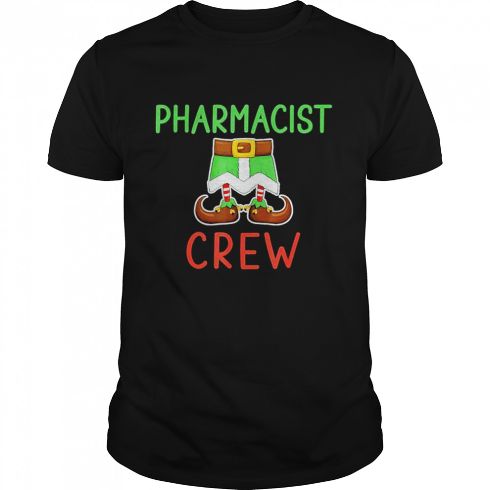 Pharmacist Elf Crew Pharmacy Technicians Coworkers shirt