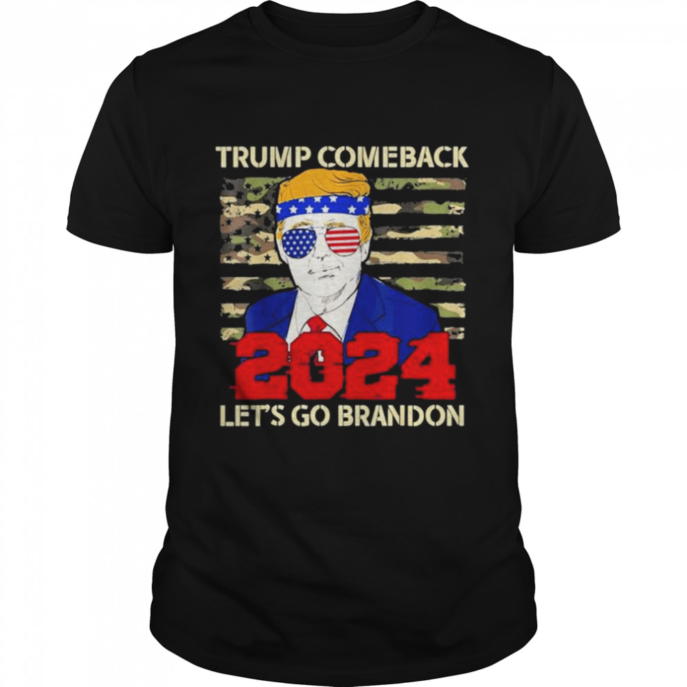 Trump 2024 The Return Lets Go Branson Brandon shirt