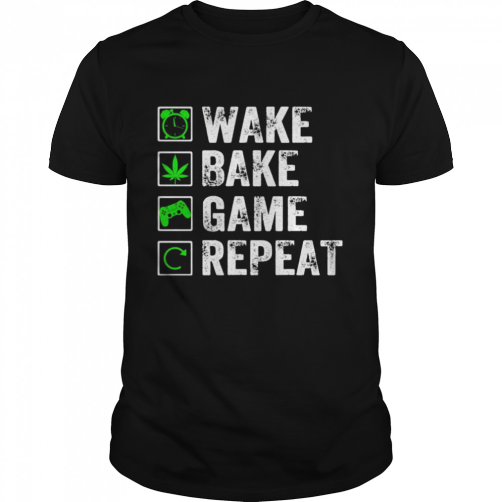 Wake bake game repeat shirt