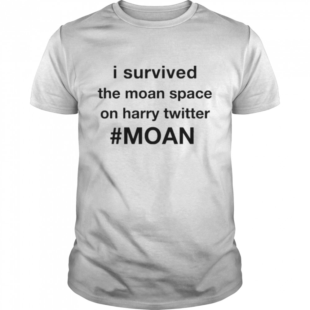 Zayns Tightrope I Survived The Moan Space On Harry Twitter Shirt