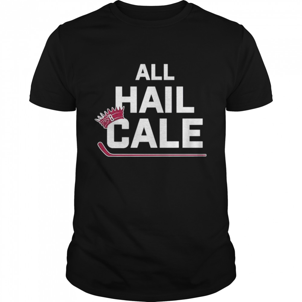 all Hail Cale shirt