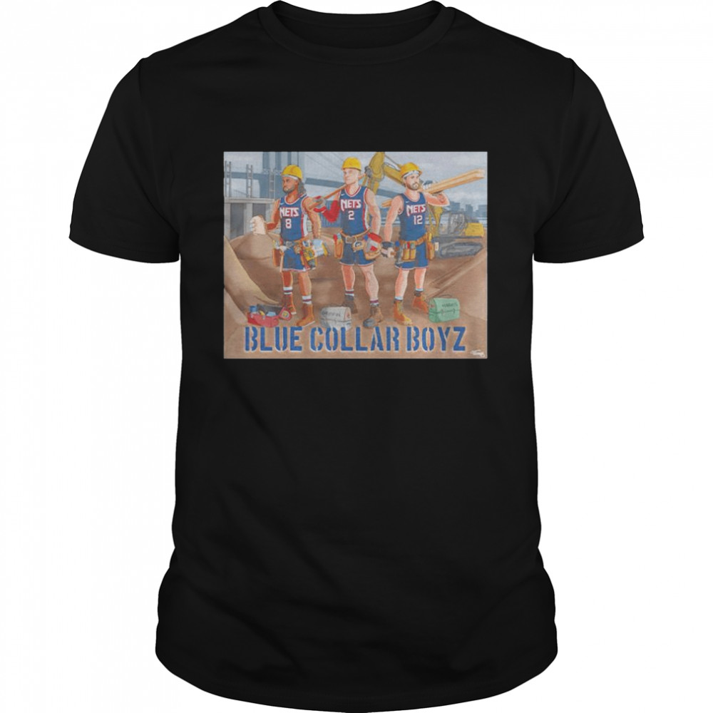 brooklyn Nets blue collar boyz shirt