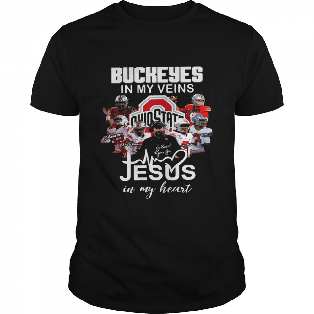 Buckeyes in my veins jesus in my heart shirt