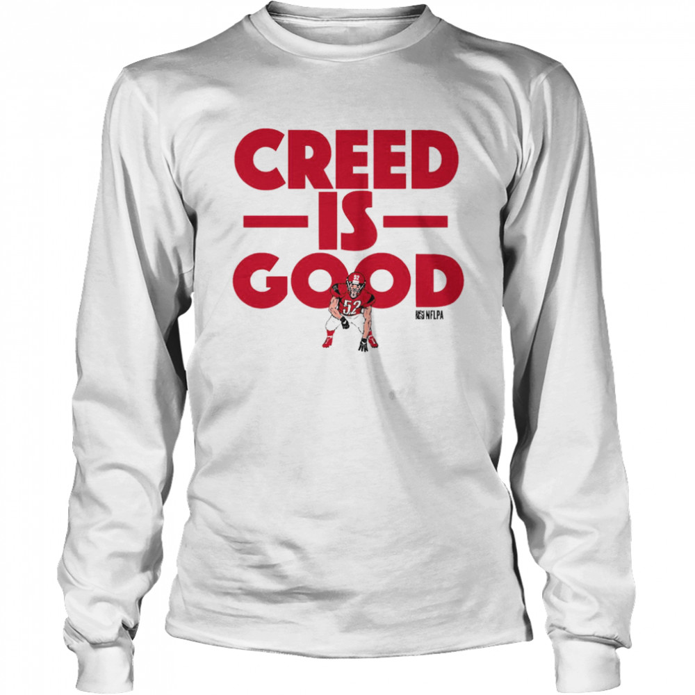 Creed Humphrey Is Good  Long Sleeved T-shirt