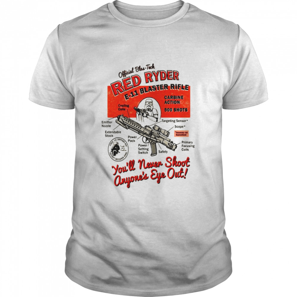 Star Wars you’ll never shoot anyone’s eye out shirt