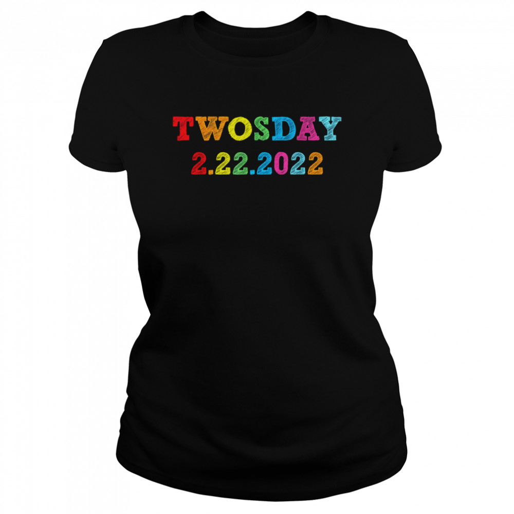 Tuesday Date February 2nd 2022 Twosday 02-22-2022  Classic Women's T-shirt