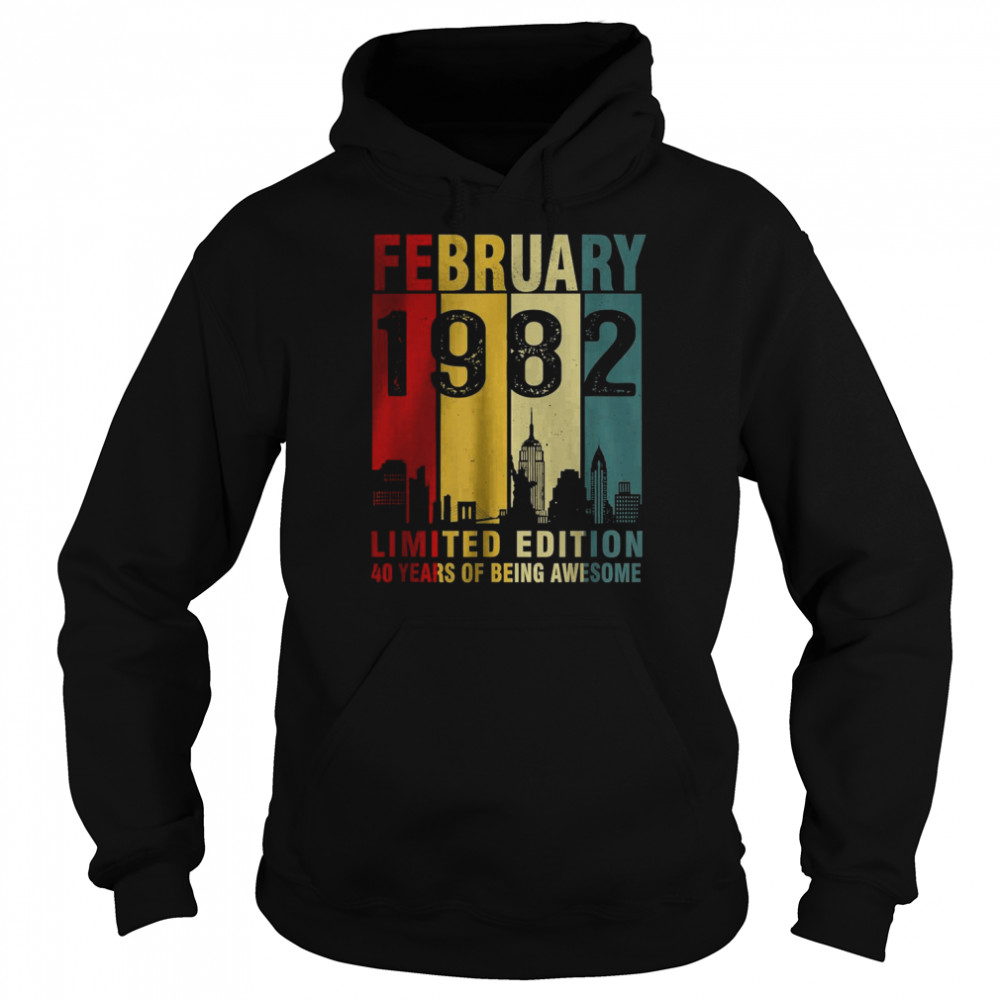February 1982 Limited Edition 40 Years Of Being Awesome T- Unisex Hoodie