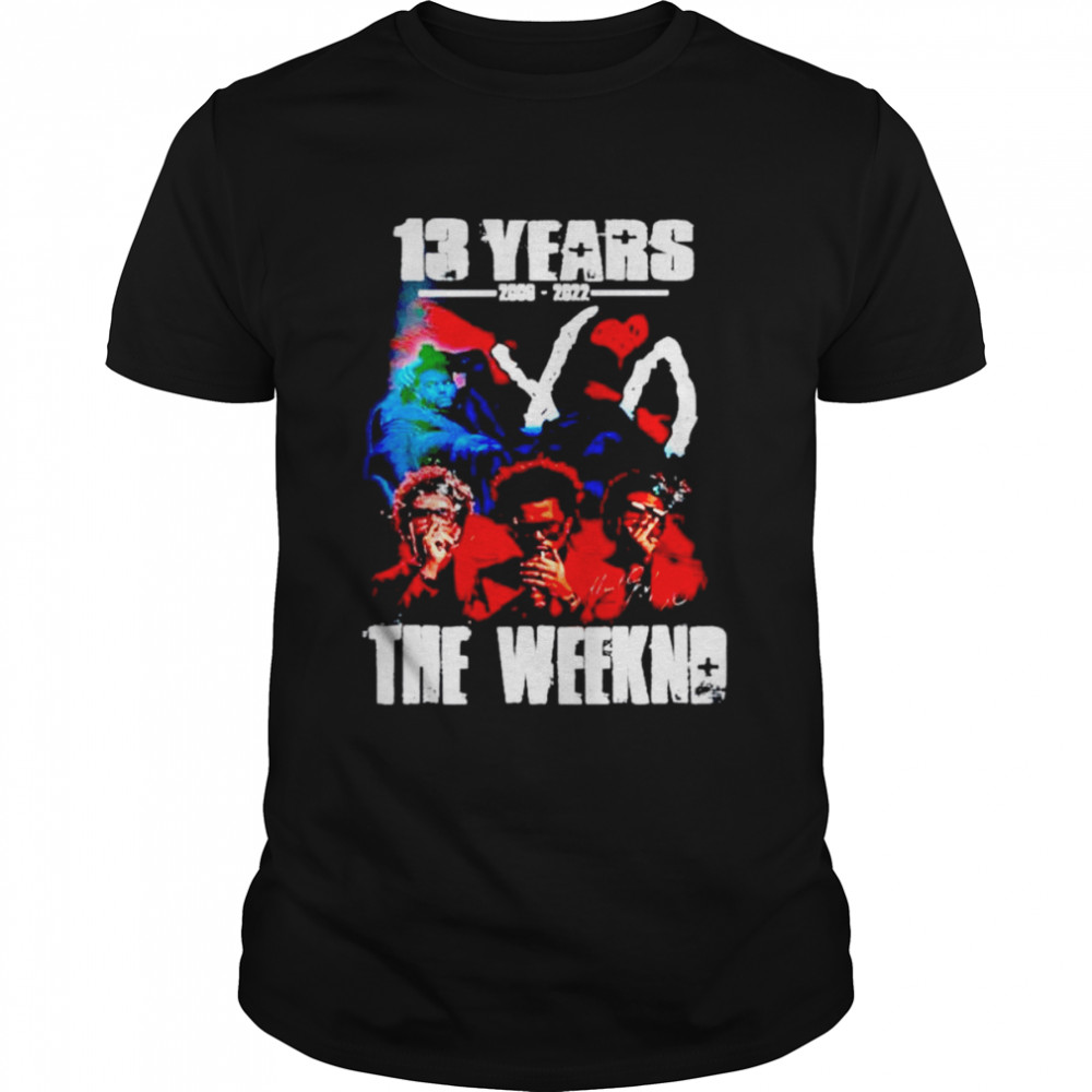 13 years of The Weeknd 2009 2022 shirt