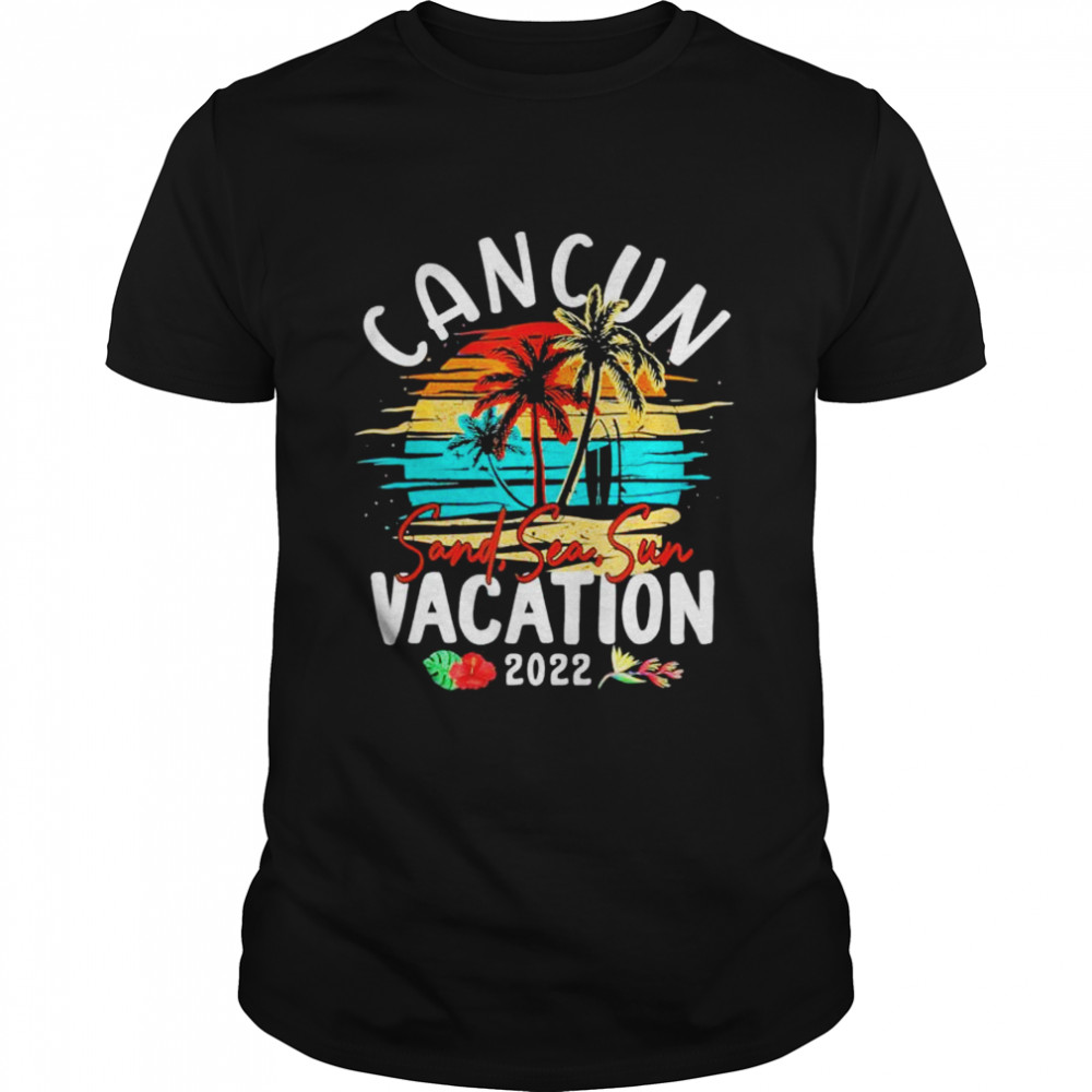 Cancun Mexico Vacation 2022 Matching Family Group shirt