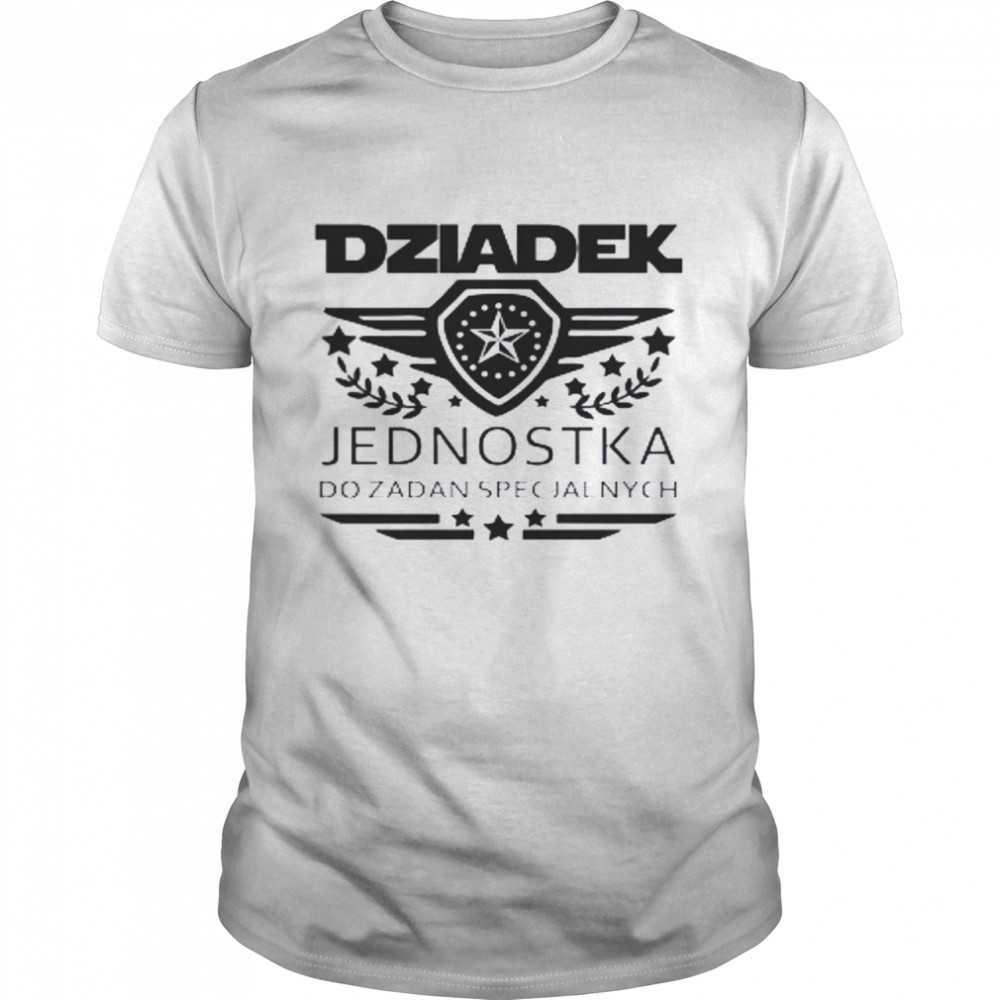 Dziadek Jednostka Do Zadan Spejaanych Shirt