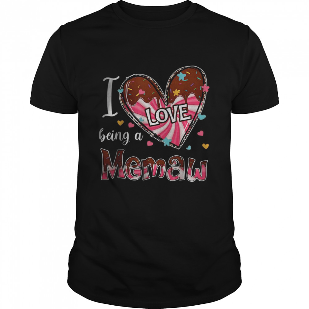 I Love Being A Memaw Heart Happy Valentine’s Day Women T-Shirt