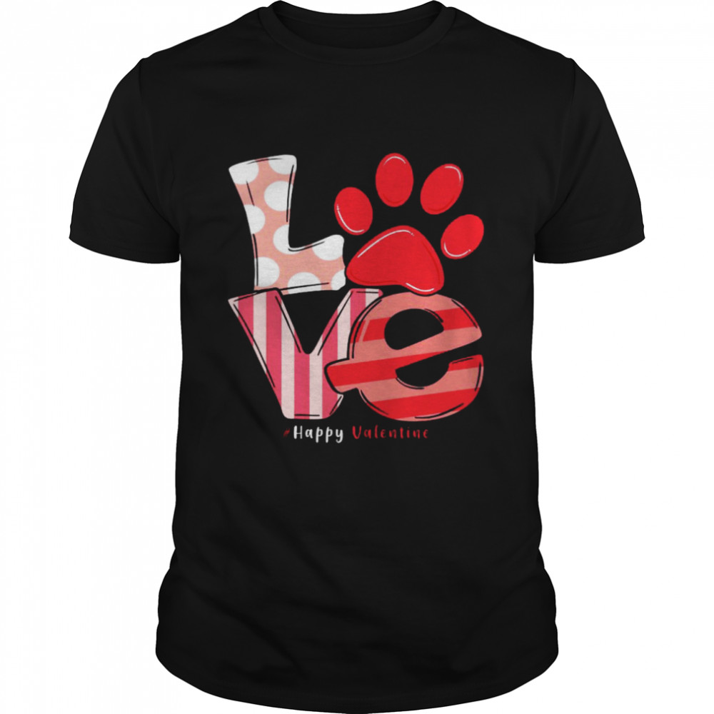 Love Happy Valentine Shirt