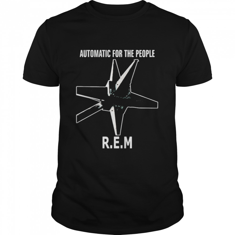 REM automatic for the people shirt