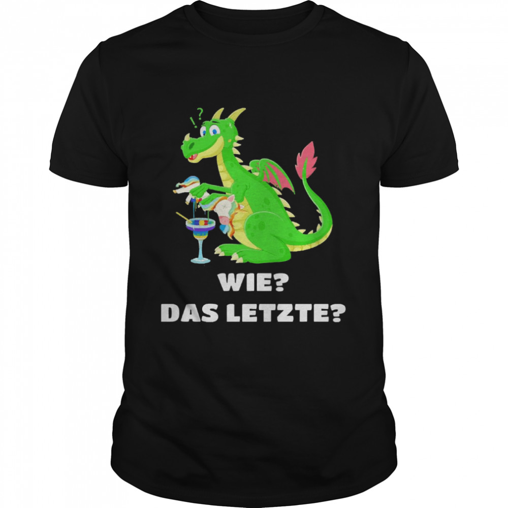 Wie Das letzte Shirt