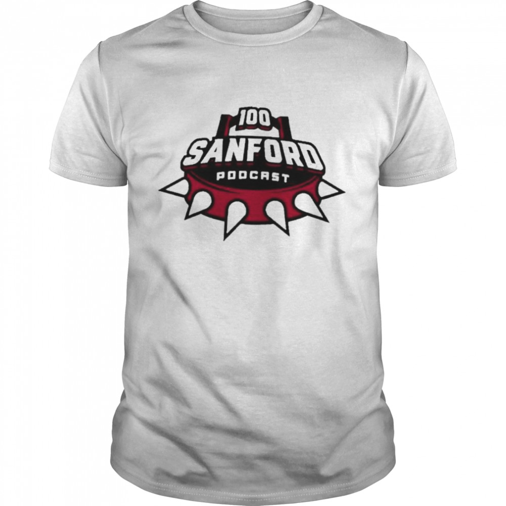 100 Sanford Podcast shirt