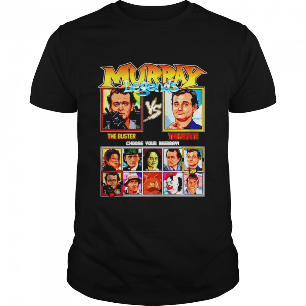 Bill Murray Legends The Buster Vs The Private Shirt