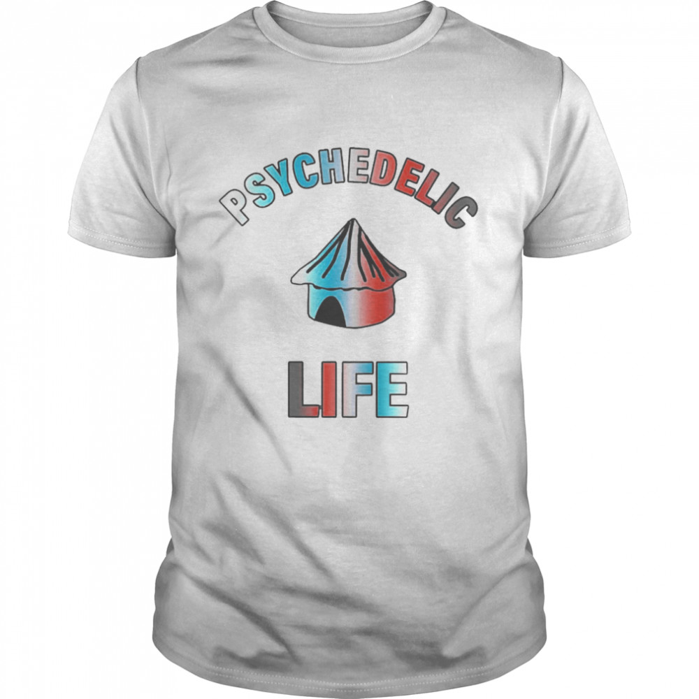 Psychedelic Life Shirt