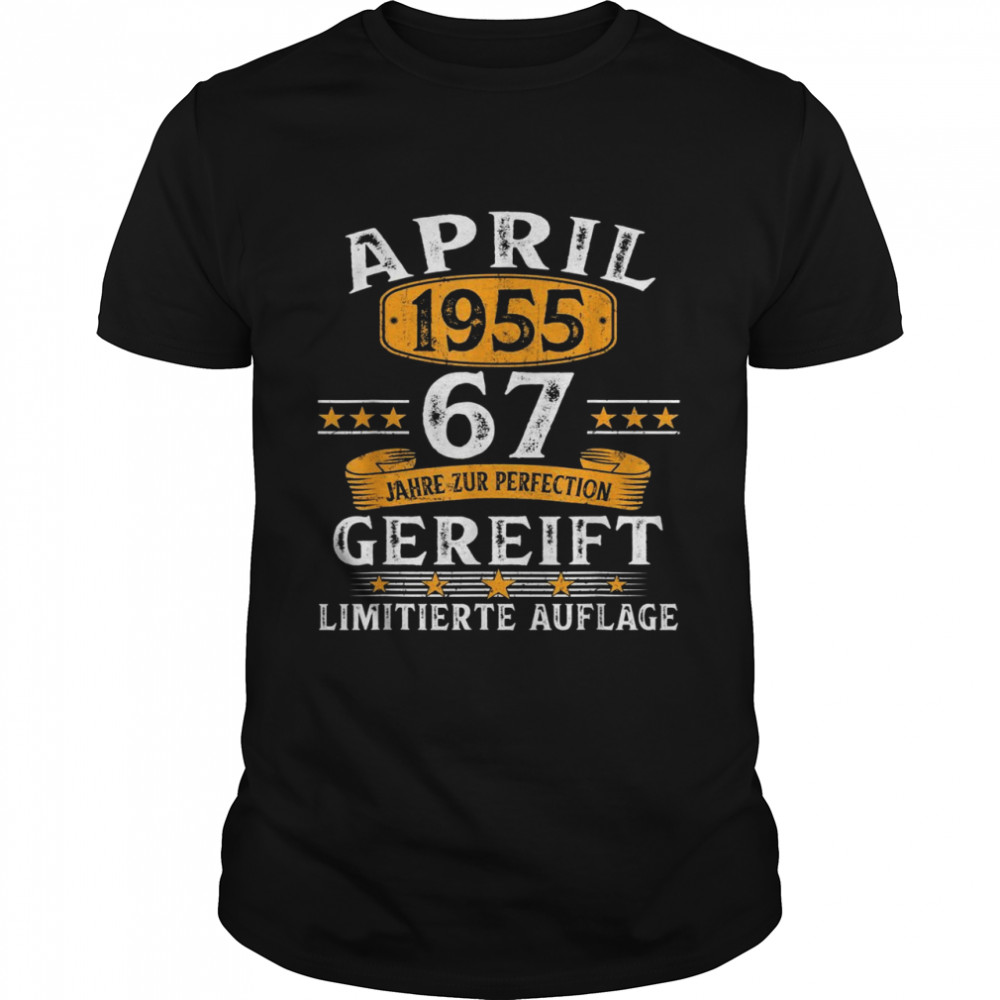 April 1955 Lustige Geschenke 67 Geburtstag Männer Frauen Shirt