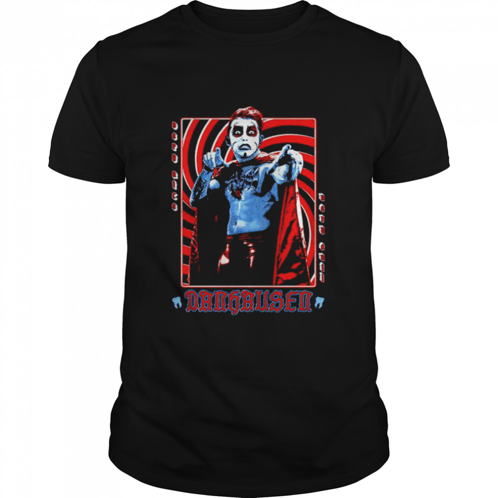 Best All Merchandise Danhausen Shirt