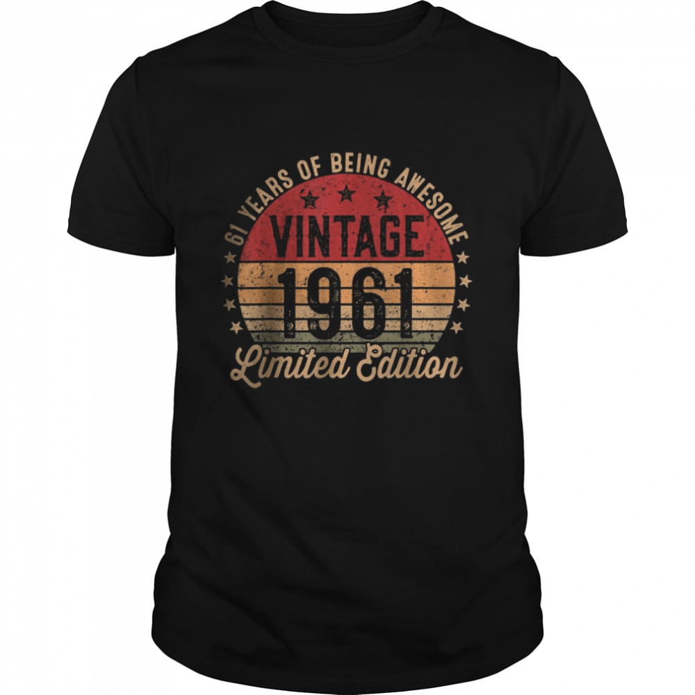 61 Year Old Vintage 1961 Limited Edition 61st Birthday T-Shirt