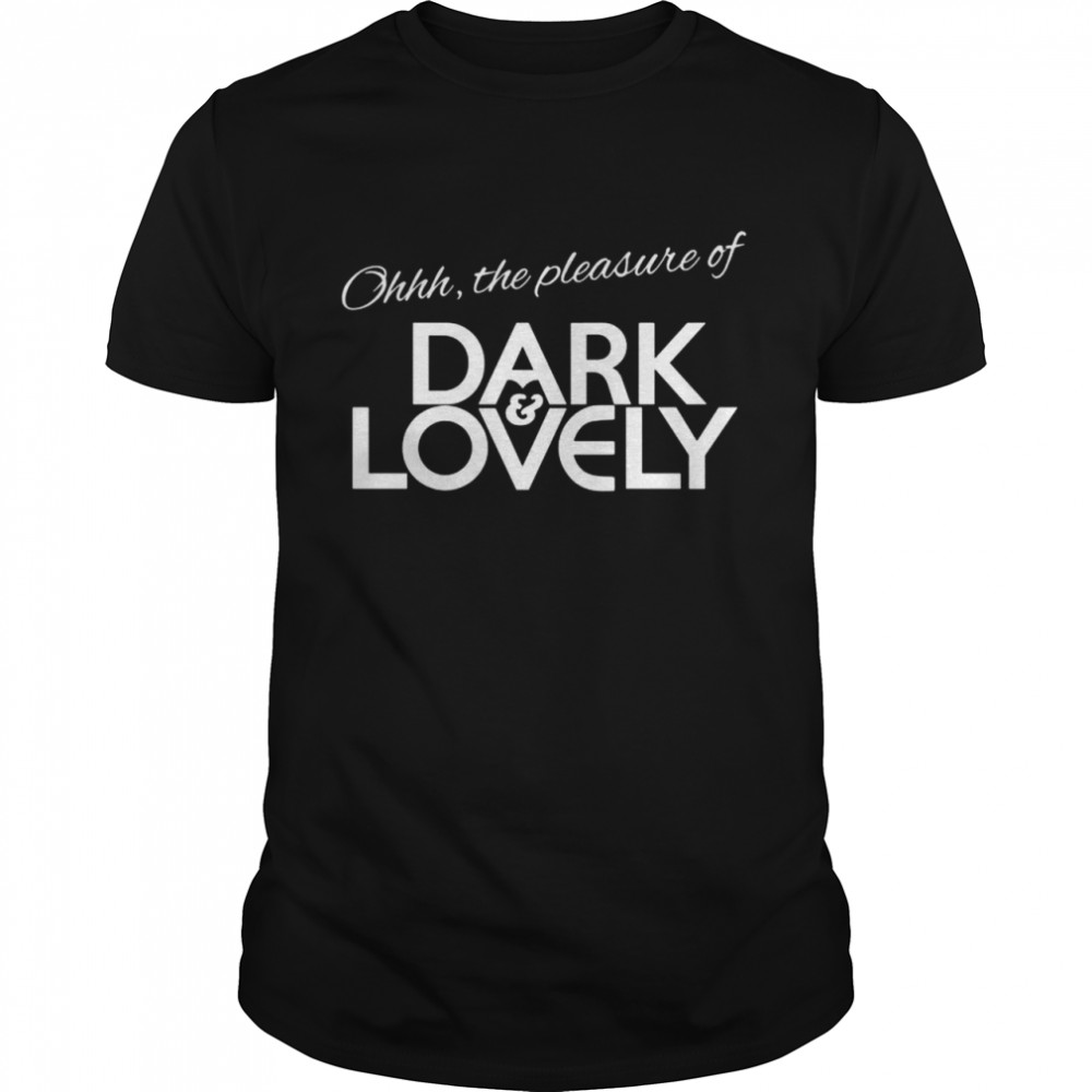 Dark & Lovely Shirt
