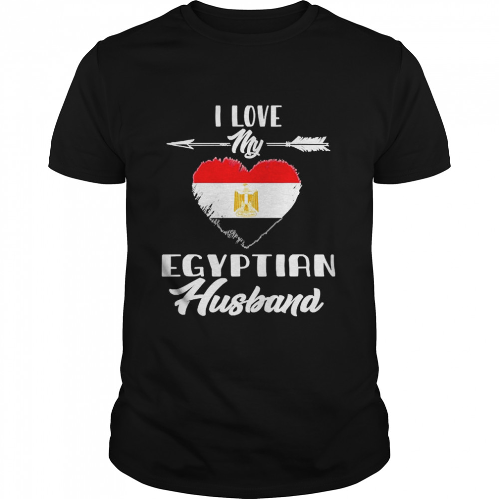 I Love My Egyptian Husband Egypt Shirt