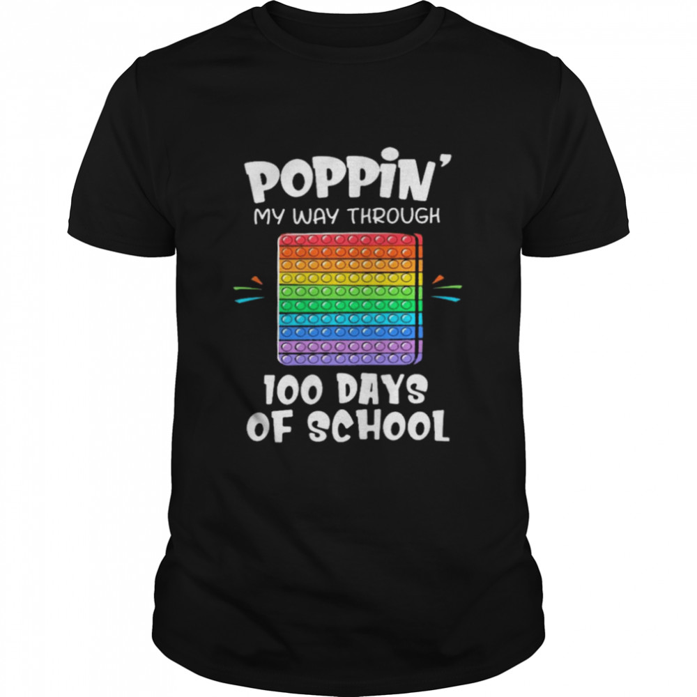 Poppin my way through 100 days of school shirt