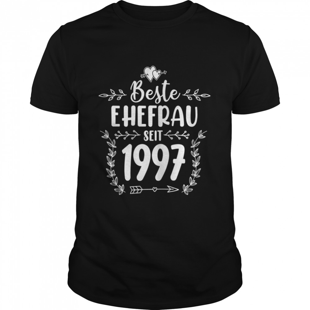 Beste Ehefrau seit 1997 Silberhochzeit 2022 Jubiläum Shirt