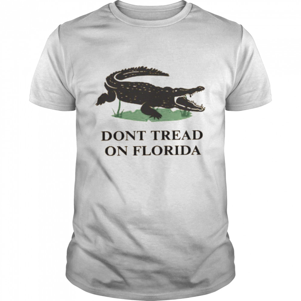 Don’t Tread On Florida Shirt