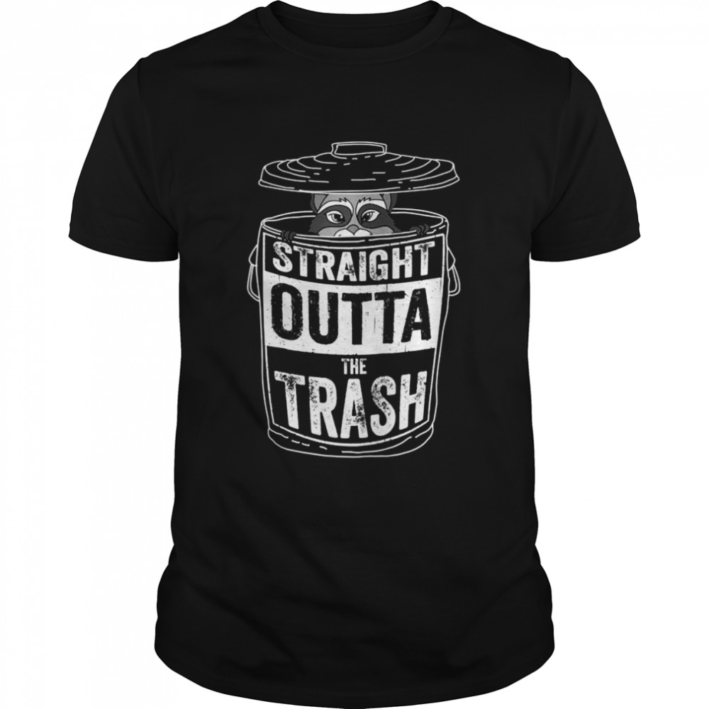 Funny Straight Outta The Trash Cute Raccoons Shirt