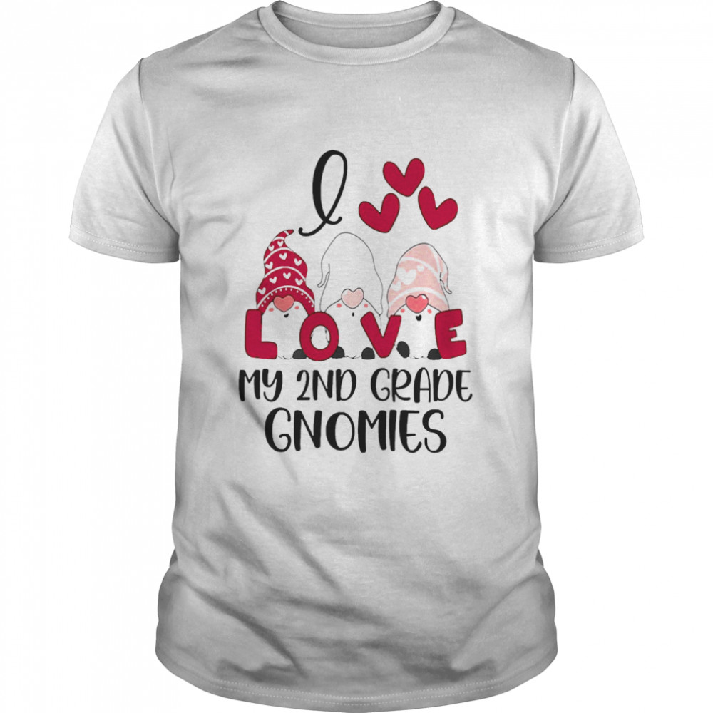 I Love My 2nd Grade Gnomies Valentines Day Shirt