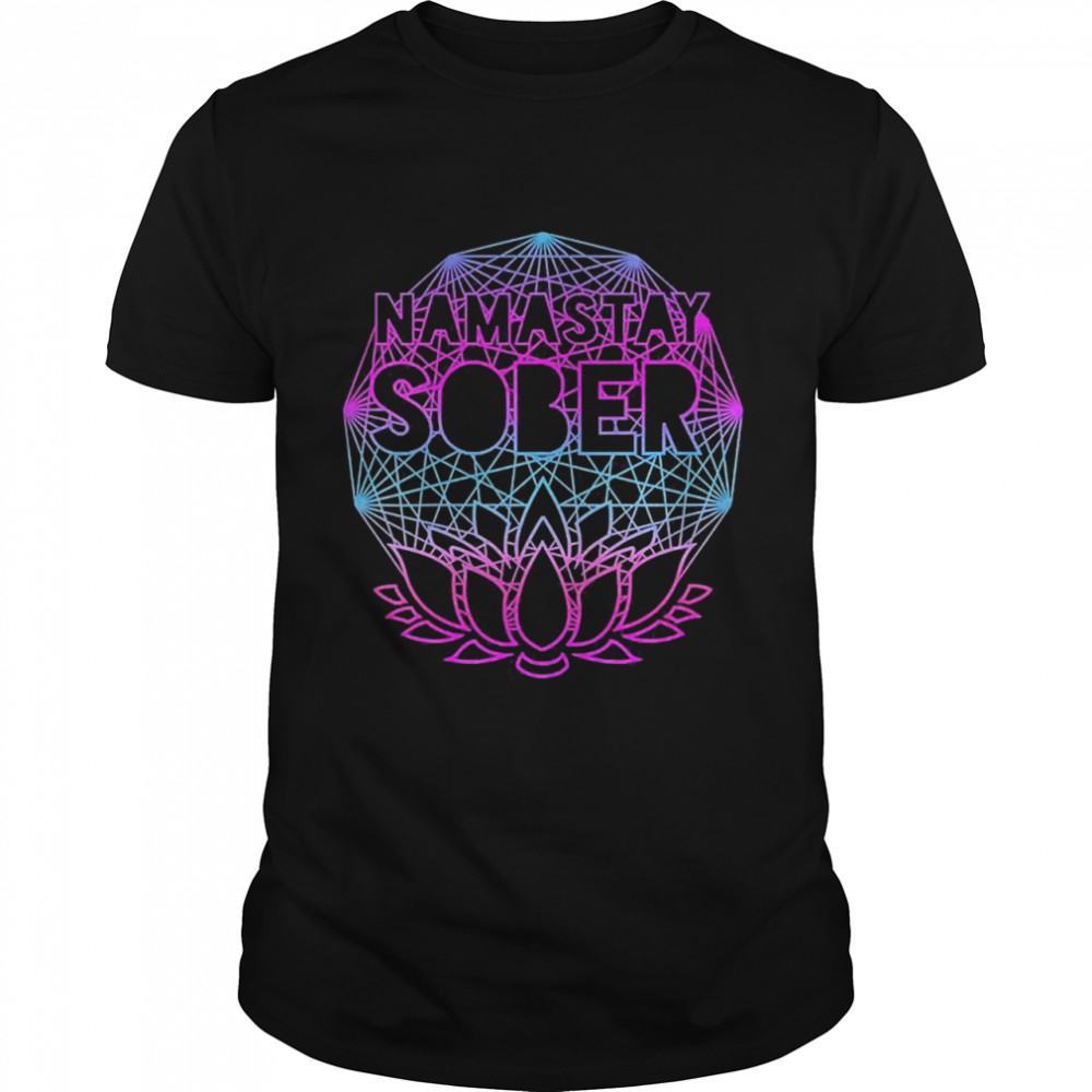 Namastay Sober Na Aa Alcoholics Anonymous Sobriety Recovery Shirt