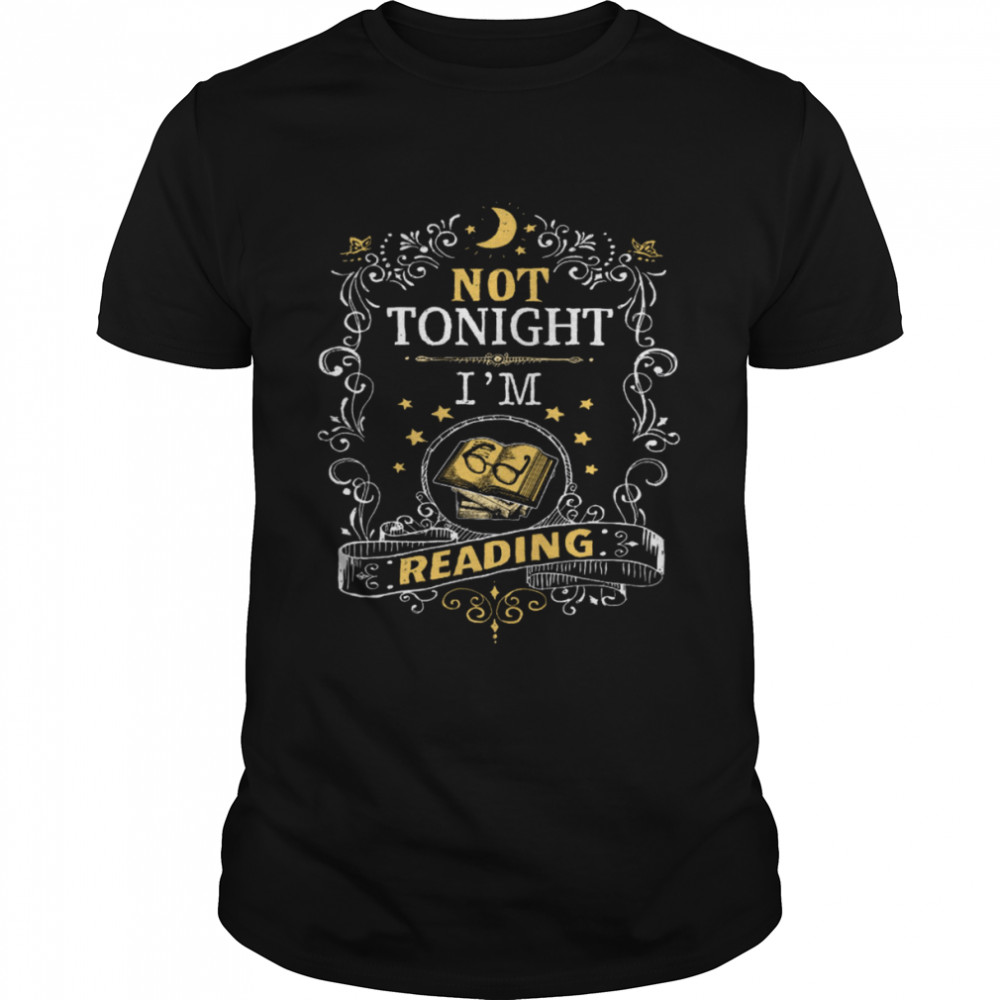 Not Tonight I’m Reading Shirt