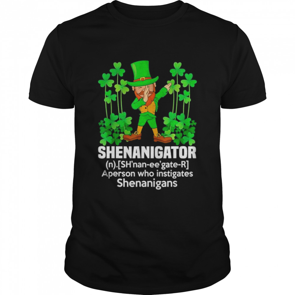 Saint Patrick Day Shenanigator Definition Dab Leprechaun shirt