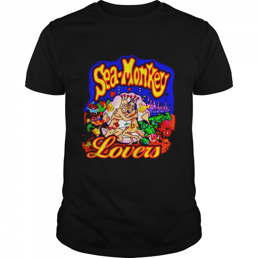 Sea monkeys lovers shirt