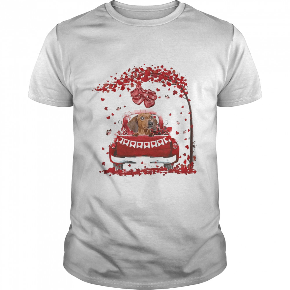 Valentine Red Car Red Dachshund Shirt