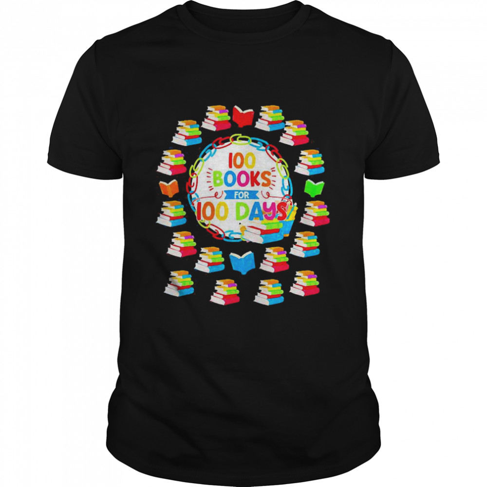 100 Books For 100 Days 100th Day Of School Shirt