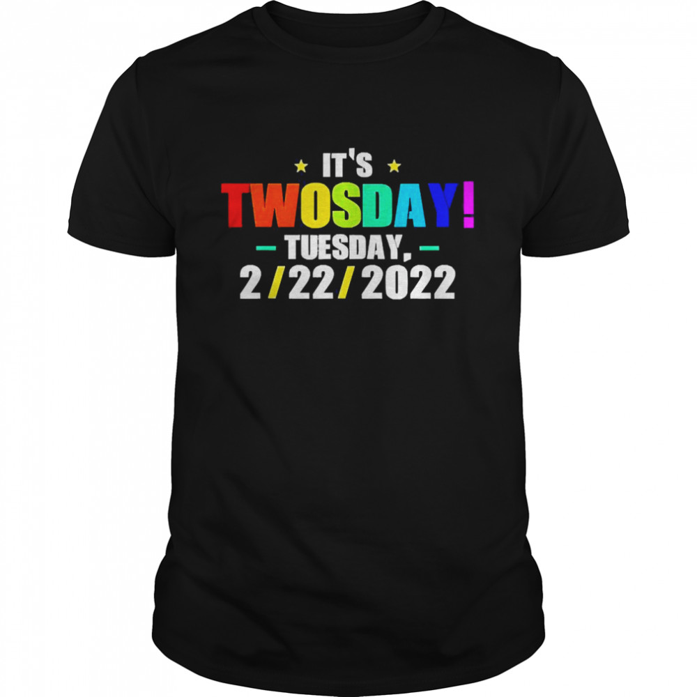 February 22nd 2022 – 2-22-22 Happy Twosday 2022 Shirt