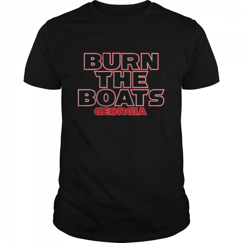 Georgia Football Burn the Boats shirt