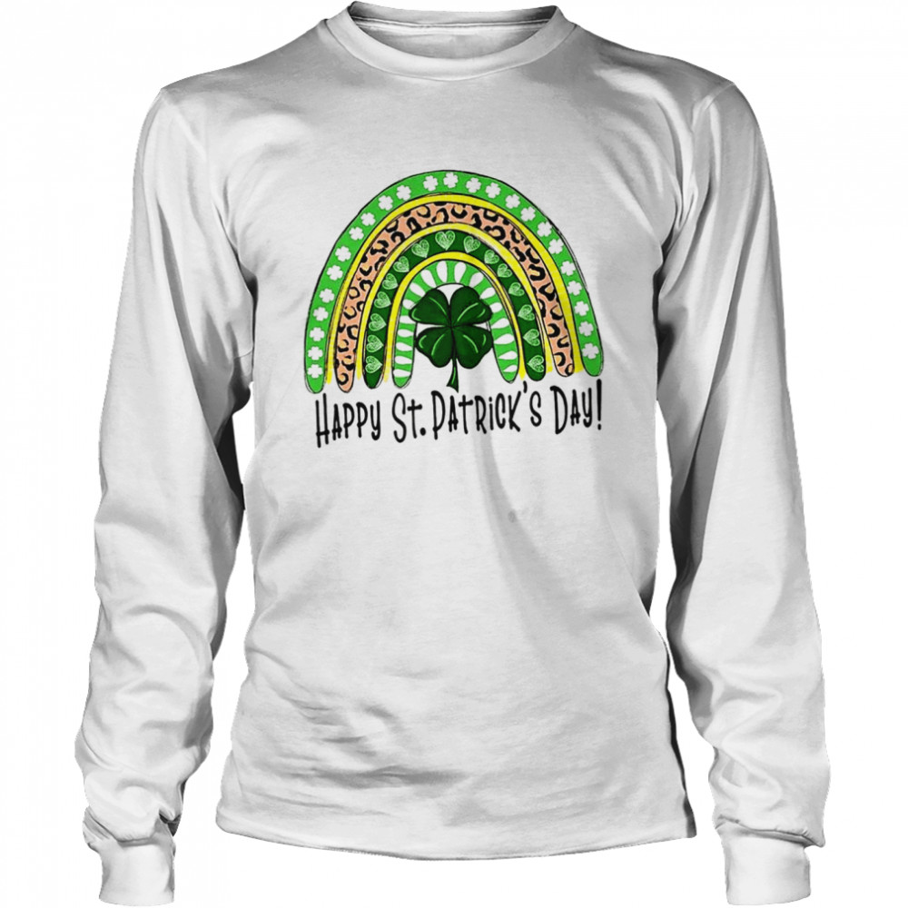 Happy St Patricks Day Shamrock Rainbow shirt Long Sleeved T-shirt