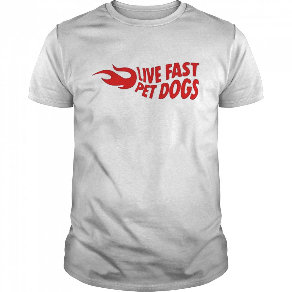 Live fast pet dog shirt