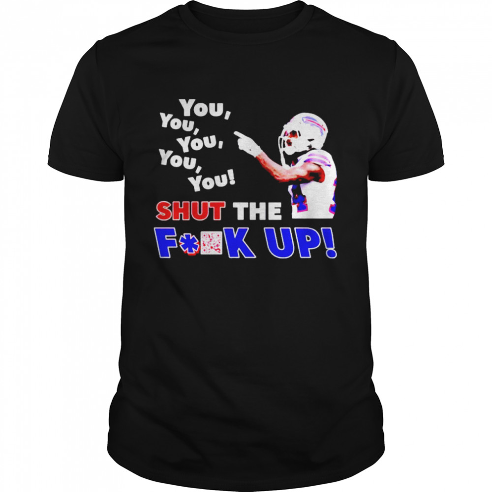 Stefon Diggs you you you you you shut the fuck up shirt