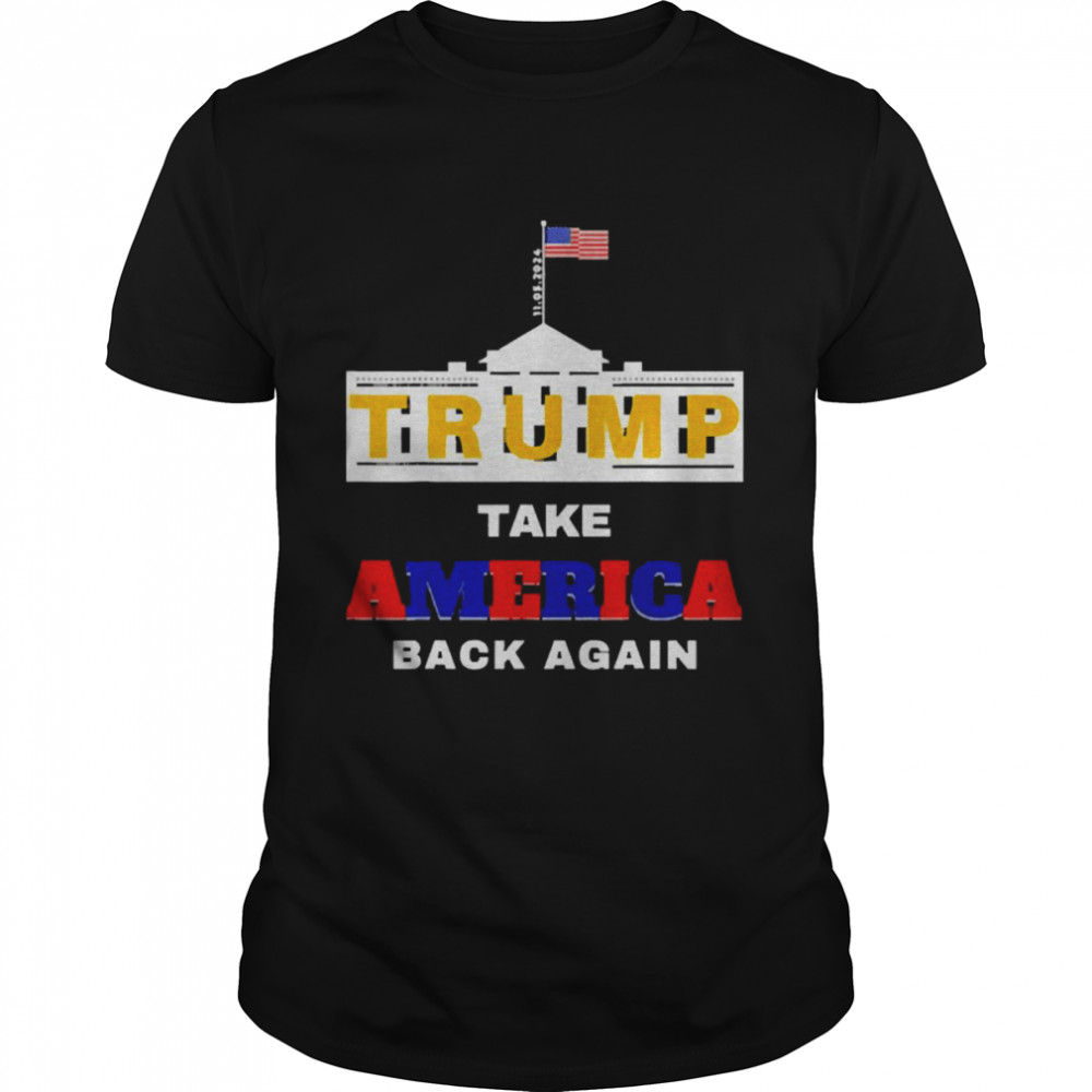 2024 presidential Trump Take America Back Again Great Shirt